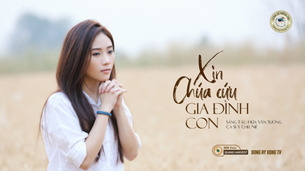 XinChuaCuuGiaDinhConYChelNieEps055 Music QuangHarvest435X245